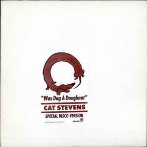 Was Dog A Doughnut? - Cat Stevens
