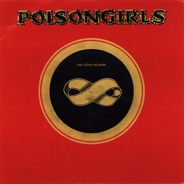 Album herunterladen Poisongirls - One Good Reason