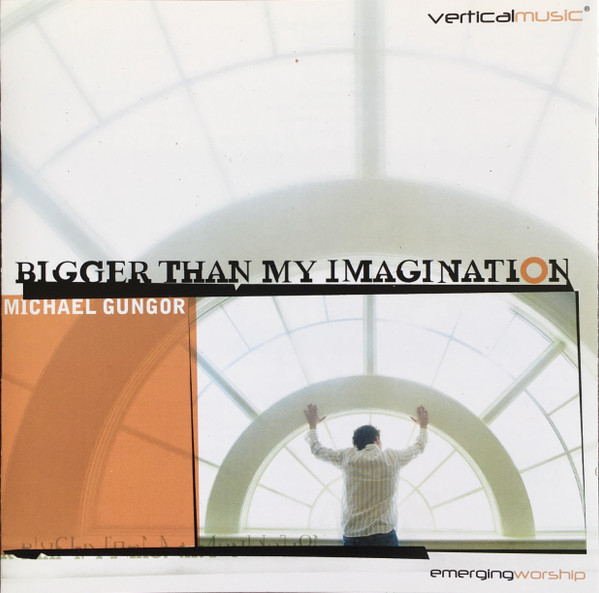 baixar álbum Download Michael Gungor - Bigger Than My Imagination album