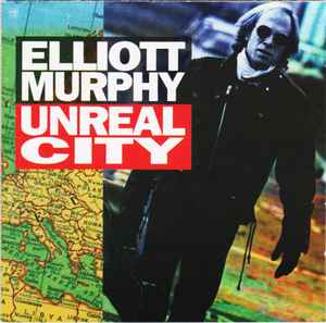 Elliott Murphy - Unreal City