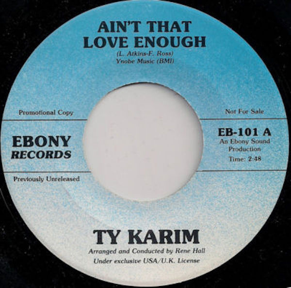 Ty Karim – Ain't That Love Enough / You Really Made It Good (Vinyl