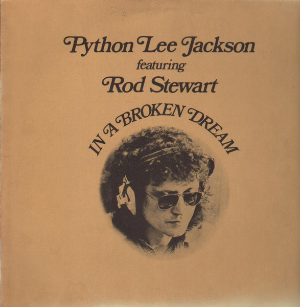 Python Lee Jackson Featuring Rod Stewart – In A Broken Dream