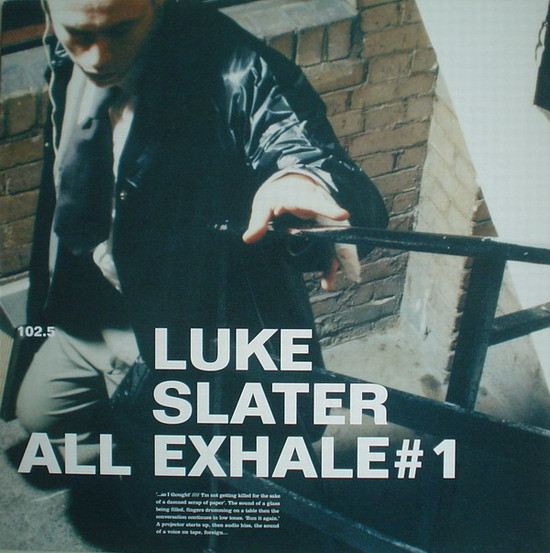 Luke Slater – All Exhale # 1