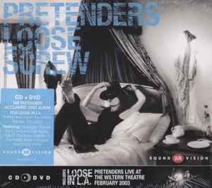 Pretenders – Loose Screw (2013, CD) - Discogs