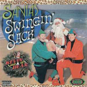 Kevin & Bean - Santa's Swingin' Sack