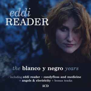 Eddi Reader - The Blanco Y Negro Years
