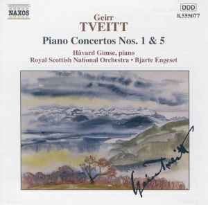 Geirr Tveitt - Piano Concertos Nos. 1 &  5