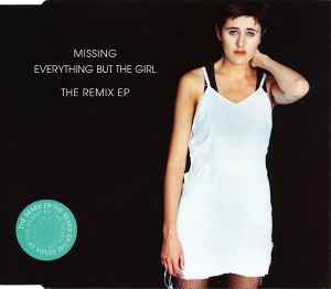 Missing (The Remix EP) - Everything But The Girl