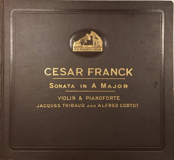 78RPM/SP Alfred Cortot, Jacques Thilbaud Sonata In A Major (Cesar Franck) 其三 / 其四 VD8255 VICTOR 12 /00500