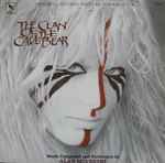 Cover of The Clan Of The Cave Bear (Original Motion Picture Soundtrack), 1986, Vinyl