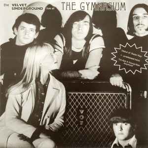 The Velvet Underground - Live At The Gymnasium