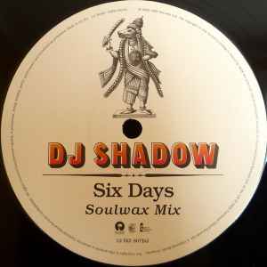 Six Days (Soulwax Mix) - DJ Shadow
