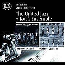 The United Jazz+Rock Ensemble - The Break Even Point / United Live Opus Sechs