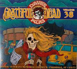 Dave's Picks, Volume 38 (Nassau Veterans Memorial Coliseum, Uniondale, NY • 9/8/73) / Dave's Picks 2021 Bonus Disc - Grateful Dead