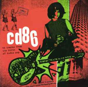 CD86 - 48 Tracks From The Birth Of Indie Pop - Various