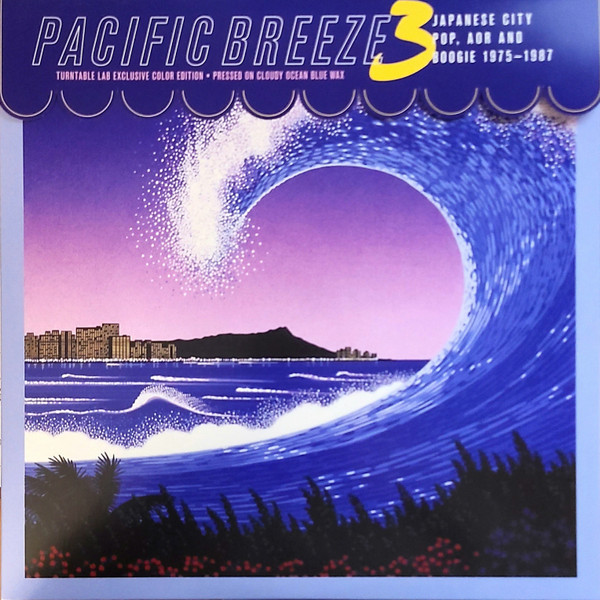 Pacific Breeze 3: Japanese City Pop, AOR And Boogie 1975-1987 