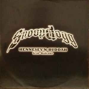 Snoop Dogg – Hennesey'N Buddah / Set It Off (2001, Vinyl) - Discogs