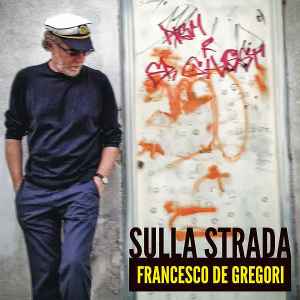 Francesco De Gregori - Sulla Strada