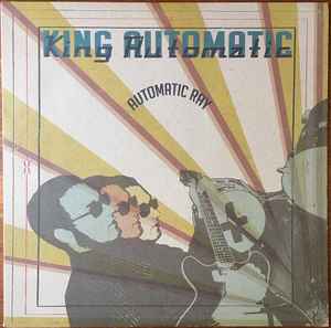 King Automatic - Automatic Ray Album-Cover