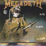 Megadeth - So Far, So Good... So What! | Releases | Discogs