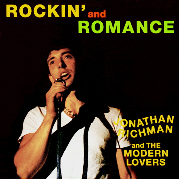 Jonathan Richman & The Modern Lovers - Rockin' And Romance