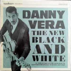 The New Black And White - Danny Vera