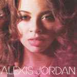 Cover of Alexis Jordan, 2011-02-25, CD