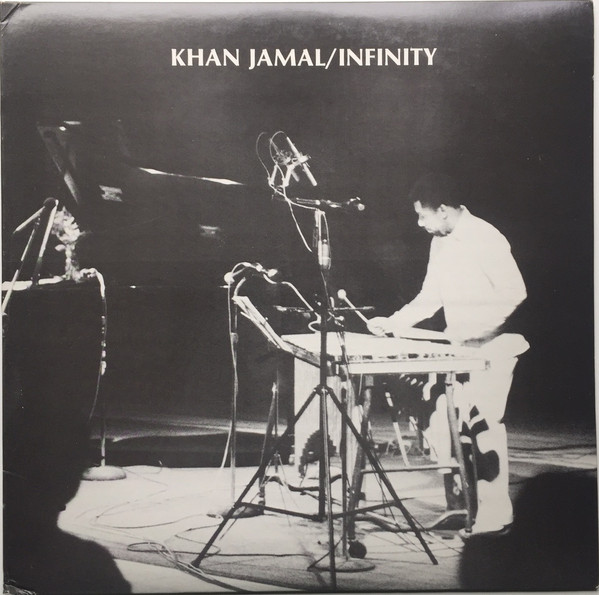 Khan Jamal – Infinity (1984, Vinyl) - Discogs