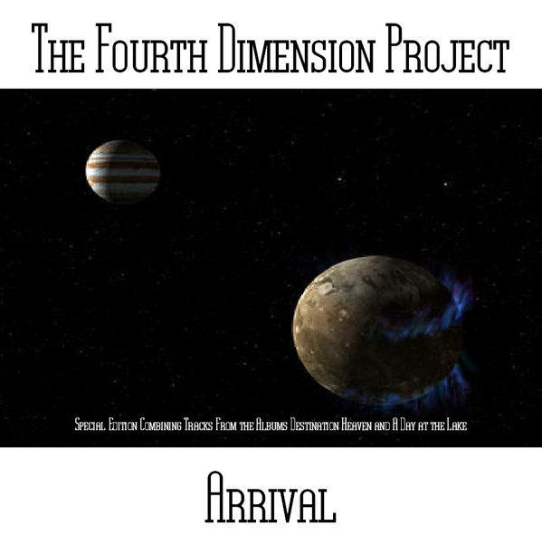 last ned album The Fourth Dimension Project - Arrival
