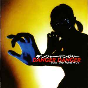 Danger Danger - Four The Hard Way album cover