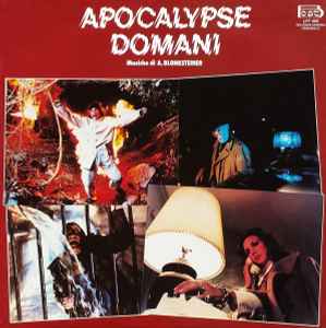 Apocalypse Domani - Colonna Sonora Originale Del Film - A. Blonksteiner