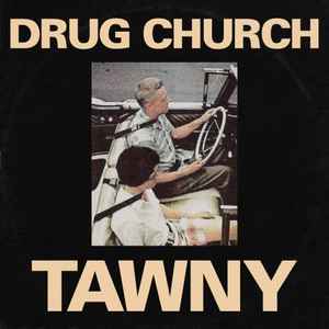 Drug Church - Tawny album cover