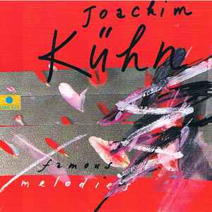 Famous melodies / Joachim Kuhn, p | Kühn, Joachim. P