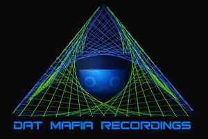 DAT Mafia Recordings on Discogs