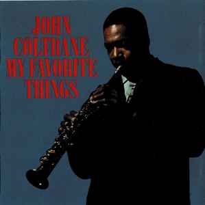 John Coltrane – My Favorite Things (CD) - Discogs