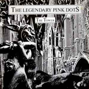 The Tower - The Legendary Pink Dots