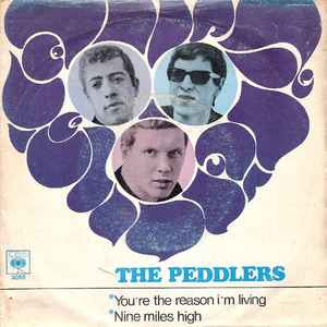 The Peddlers - You're The Reason I'm Living / Nine Miles High album cover
