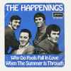 The Happenings - Why Do Fools Fall In Love / When The Summer Is Through