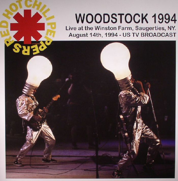 Verdensvindue Historiker bidragyder Red Hot Chili Peppers – Woodstock 1994 (Live At The Winston Farm,  Saugerties, NY. August 14th, 1994 - US TV Broadcast) (2016, Vinyl) - Discogs
