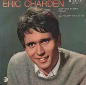 Eric Charden - Symphonie En Bleu / Casoar / Toi / Quatre Cent Vingt Et Un album cover
