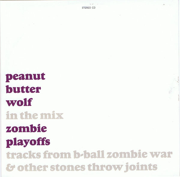 ladda ner album Peanut Butter Wolf - In The Mix The Zombie Playoffs