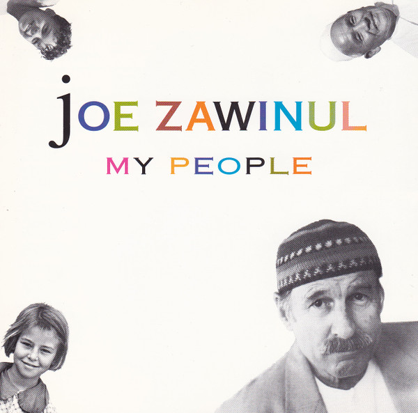 Joe Zawinul – My People (1996, CD) - Discogs