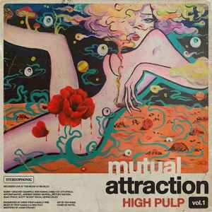 High Pulp - Mutual Attraction Vol. 1 album cover