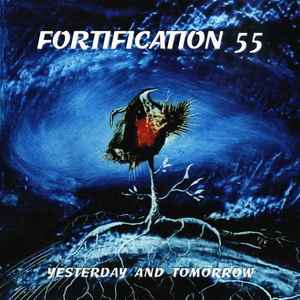 Fortification 55 - Yesterday And Tomorrow album cover