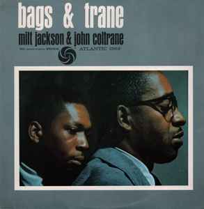 Milt Jackson & John Coltrane – Bags & Trane (1975, Presswell