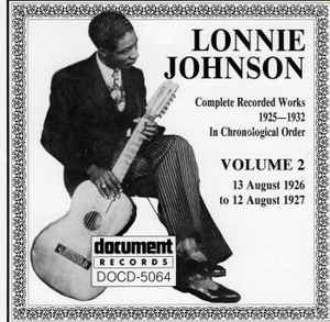 Lonnie Johnson (2) - Complete Recorded Works 1925-1932 In Chronological Order Volume 2 (13 August 1926 To 12 August 1927)