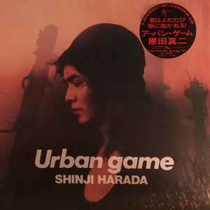 Shinji Harada – Urban Game (1988, Vinyl) - Discogs