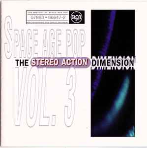 Various - Space Age Pop Vol. 3 (The Stereo Action Dimension)