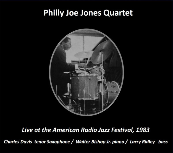 télécharger l'album Philly Joe Jones Quartet - Live at the American Radio Jazz Festival 1983