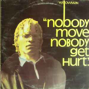 Yellowman - Nobody Move Nobody Get Hurt album cover